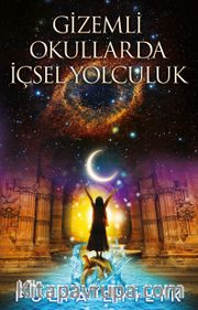 Gizemli Okullarda İçsel Yolculuk