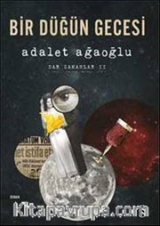 Bir Düğün Gecesi / Dar Zamanlar -2