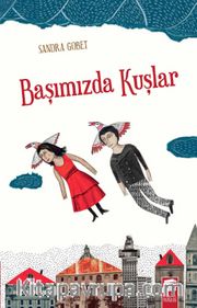 Başımızda Kuşlar 