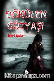 Dökülen Gözyaşı