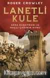 Lanetli Kule & Akka Kuşatması ve Haçlı Çağının Sonu