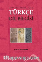 Üniversiteler İçin Türkçe Dil Bilgisi