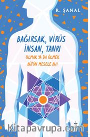 Bağırsak, Virüs, İnsan, Tanrı 
