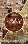 Rumeli’den Yemen’e & Bir Osmanlı Bulgar Hekiminin Hatıraları