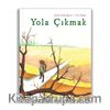 Yola Çıkmak