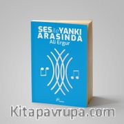 Ses ile Yankı Arasında