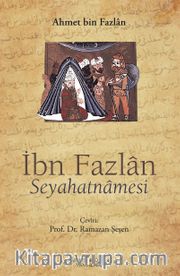 İbn Fazlan Seyahatnamesi