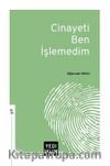 Cinayeti Ben İşlemedim