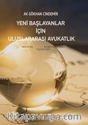 Yeni Başlayanlar için Uluslararası Avukatlık