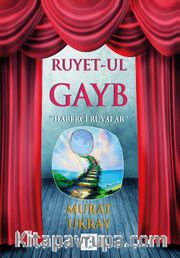 Ruyet-ul Gayb <br /> Haberci Rüyalar