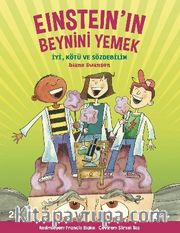 Einstein’in Beynini Yemek <br /> İyi, Kötü ve Sözdebilim
