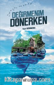 Değirmenim Dönerken