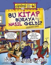 Bu Kitap Buraya Nasıl Geldi?