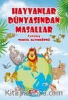 Hayvanlar Dünyasından Masallar
