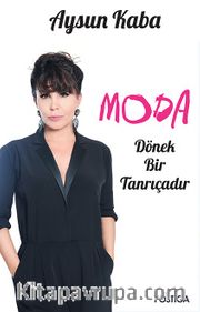 Moda Dönek Bir Tanrıçadır