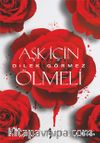 Aşk İçin Ölmeli