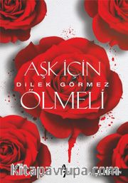 Aşk İçin Ölmeli