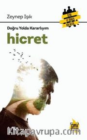 Hicret / Doğru Yolda Kararlıyım