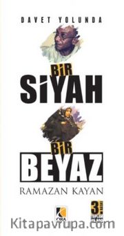 Davet Yolunda Bir Siyah Bir Beyaz