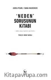 Neden Sorusunun Kitabı <br /> Neden-Sonuç İlişkisinin Yeni Bilimi 