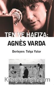 Ten ve Hafıza: Agnes Varda