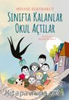 Sınıfta Kalanlar Okul Açtılar