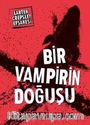 Bir Vampirin Doğuşu / Larten Crepsley Efsanesi 1