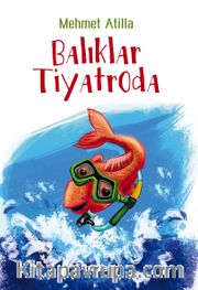 Balıklar Tiyatroda
