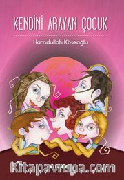 Kendini Arayan Çocuk