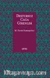 Destursuz Çağa Girenler