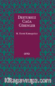 Destursuz Çağa Girenler