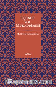 Üçüncü Yol Mukaddimesi <br /> Yenilikçi İslam Düşüncesine Giriş