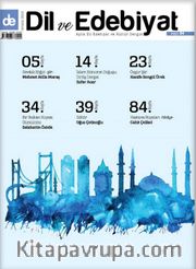 Dil ve Edebiyat Aylık Dil ve Edebiyat Kültür Dergisi Sayı:84 Aralık 2015