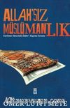Allah'sız Müslümanlık