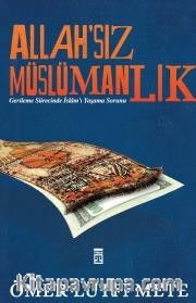 Allah'sız Müslümanlık