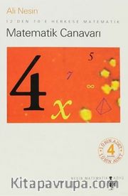 Matematik Canavarı <br /> 12'den 70'e Herkese Matematik