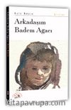Arkadaşım Badem Ağacı
