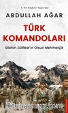 Türk Komandoları & Silahın Zülfikar’ın Olsun Mehmetçik