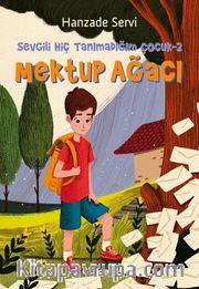 Mektup Ağacı / Sevgili Hiç Tanımadığım Çocuk 2