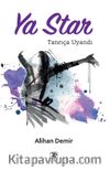 Ya Star (Tanrıça Uyandı)
