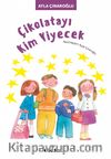 Çikolatayı Kim Yiyecek