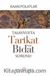Tasavvufta Tarikat ve Bidat Sorunu