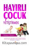 Hayırlı Çocuk Yetiştirmek