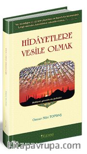 Hidayetlere Vesile Olmak