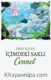 İçimdeki Saklı Cennet