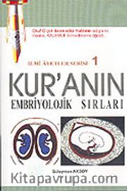 İlmi Ayetler Serisi 1/ Kur'anın Embriyolojik Sırları