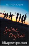 Yalnız Değilsin