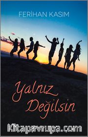 Yalnız Değilsin