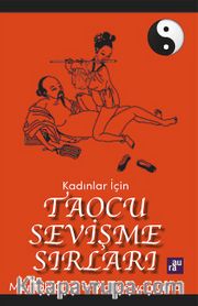 Kadınlar İçin Taocu Sevişme Sırları