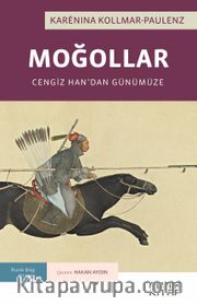 Moğollar: Cengiz Han'dan Günümüze